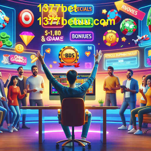 Descubra as Ofertas Especiais do 1377bet e Aumente Suas Chances de Ganhar